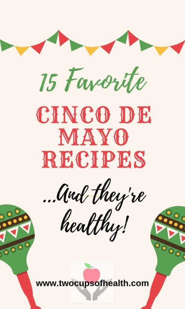 Cinco de Mayo Pinterest pin featuring 15 favorite recipes