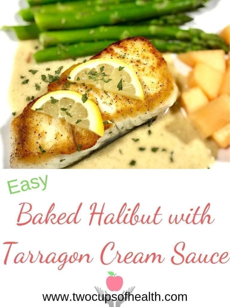 Baked Halibut With Tarragon Cream Sauce