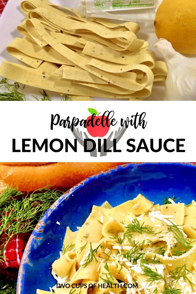 Pappardelle with Lemon Dill Sauce