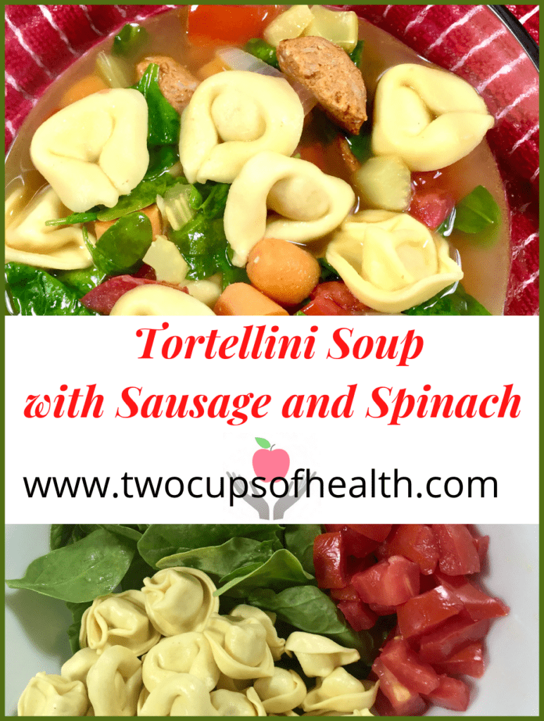 Tortellini Soup with Sausage and Spinach Pinterest Pin
