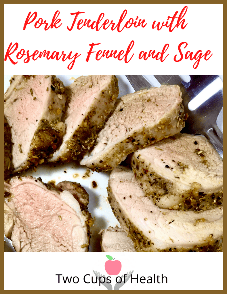 Pork Tenderloin with Rosemary, Fennel and Sage Pinterest Pi