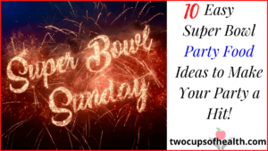 Super Bowl Party Food post